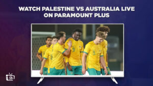 How To Watch Palestine Vs Australia Live in Singapore On Paramount Plus