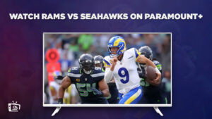 How To Watch Rams Vs Seahawks in France On Paramount Plus
