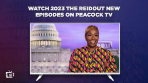 How to Watch 2023 The ReidOut New Episodes in Hong Kong on Peacock
