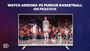 How to Watch Arizona vs Purdue Boilermakers in Germany on Peacock [Quick Hack]