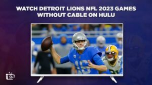 How to Watch Detroit Lions NFL 2023 Games Without Cable in Japan on Hulu – [Stream Online]