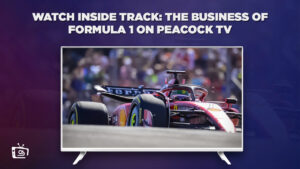 How to Watch Inside Track: The Business of Formula 1 in Hong Kong on Peacock [15 Dec]