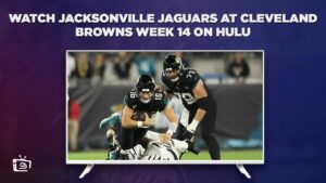 How to Watch Jacksonville Jaguars at Cleveland Browns week 14 outside USA on Hulu – [Exclusive Access]