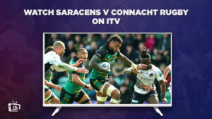 Cómo ver Saracens v Connacht Rugby en   Espana En ITV [Gratis en línea]
