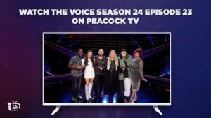 How to Watch The Voice Season 24 Episode 23 in Germany on Peacock [Semi Final Performance]