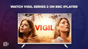 How to Watch Vigil Series 2 Outside UK On BBC iPlayer