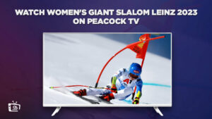 How to Watch Women’s Giant Slalom Leinz 2023 in Germany on Peacock [Best Hack]