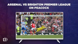 How to Watch Arsenal vs Brighton Premier League in Spain on Peacock [2 Mins Trick]
