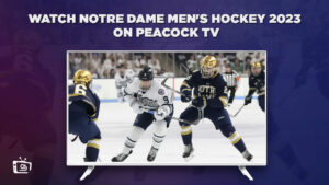 How to Watch Notre Dame Men’s Hockey 2023 in Spain on Peacock