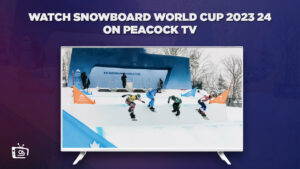 How to Watch Snowboard World Cup 2023 in Spain on Peacock