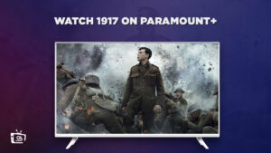 How To Watch 1917 in New Zealand on Paramount Plus