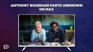 How To Watch Anthony Bourdain Parts Unknown in Italy on Max