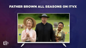 How to Watch Father Brown All Seasons in New Zealand on ITVX [Online Free]