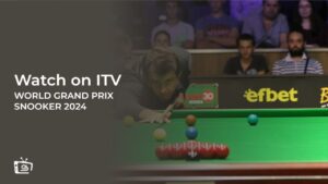 How to Watch World Grand Prix Snooker 2024 in Spain on ITVX [Stream Online]
