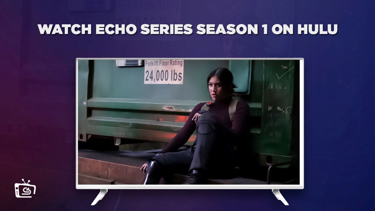 How to Watch Echo Series Season 1 in Germany on Hulu [In 4K Result]