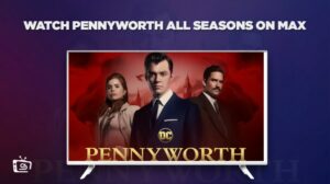 How To Watch Pennyworth All Seasons in Italy on Max