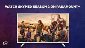 How To Watch SkyMed Season 2 in Italy On Paramount Plus