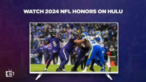How to Watch 2024 NFL Honors in Germany on Hulu – [Simple Hacks]
