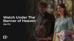 How to Watch Under The Banner of Heaven in Japan on ITVX
