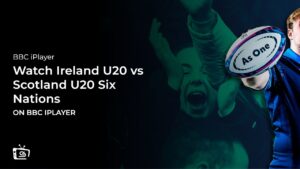 Watch Ireland U20 vs Scotland U20 Six Nations in Hong Kong on BBC iPlayer