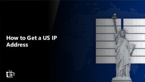 How to Get a US IP Address in Hong Kong in 2024