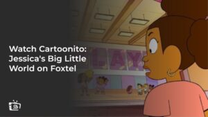Watch Cartoonito: Jessica’s Big Little World in Hong Kong on Foxtel