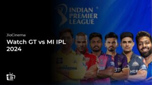Watch GT vs MI IPL 2024 in Australia on JioCinema