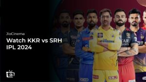 Watch KKR vs SRH IPL 2024 in Australia on JioCinema