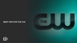 Best VPN for The CW Outside USA – [Updated 2024]
